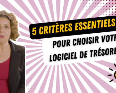 5 critères essentiels pour choisir votre logiciel  ...