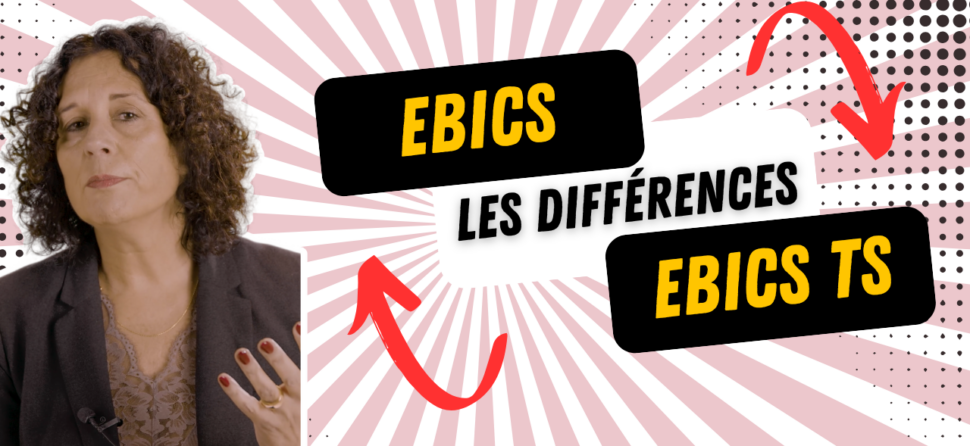 EBICS vs EBICS TS : quelles différences ?