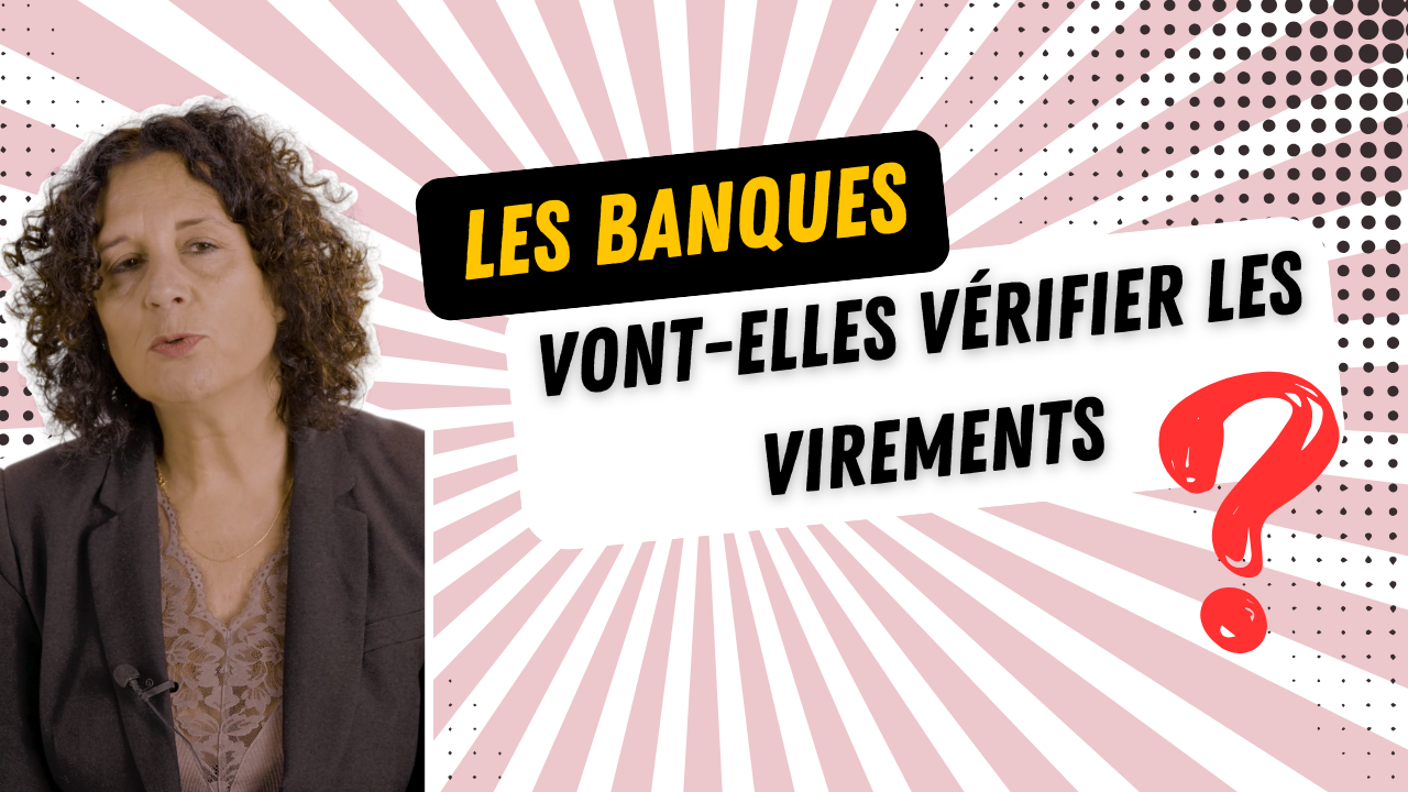 Les banques vont-elles vérifier les virements ?