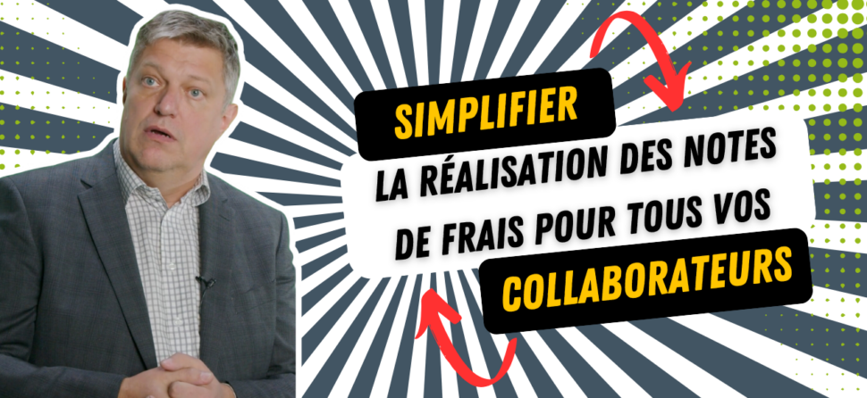 Simplifier la réalisation des notes de frais pour vos collaborateurs