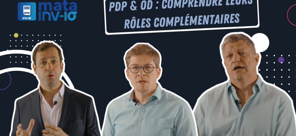 PDP & OD : comprendre leurs rôles complémentaires
