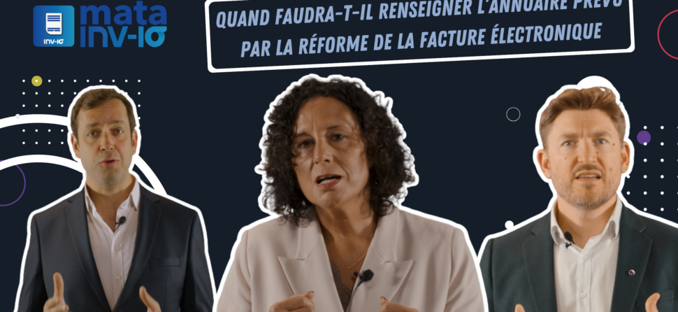 Quand faudra-t-il renseigner l’annuaire prévu par la réforme de la facture électronique ?