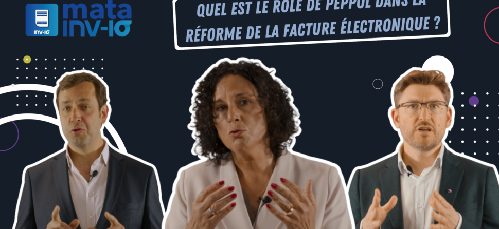 Quel est le rôle de PEPPOL dans la réforme de la facture électronique ?