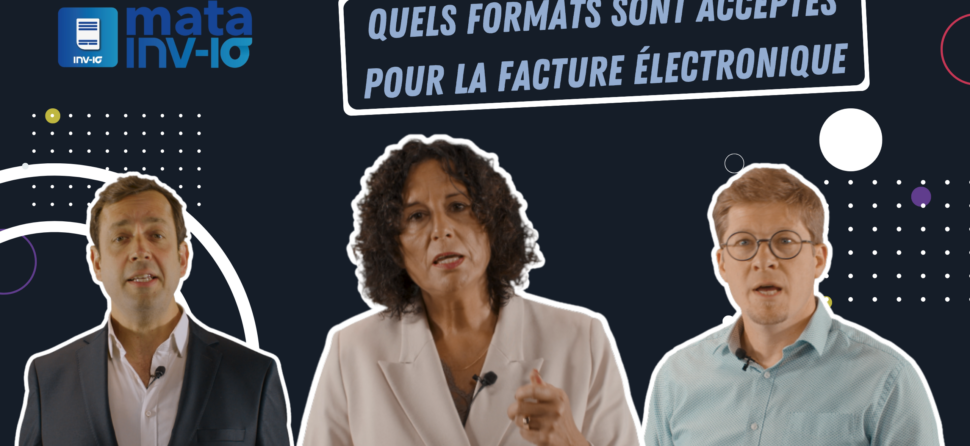 Quels formats sont acceptés pour la facture électronique ?