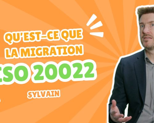 Qu&rsquo;est-ce que la migration ISO 20022 ?