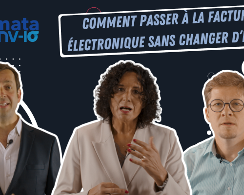 Comment passer à la facture électronique sans changer d’ERP ?