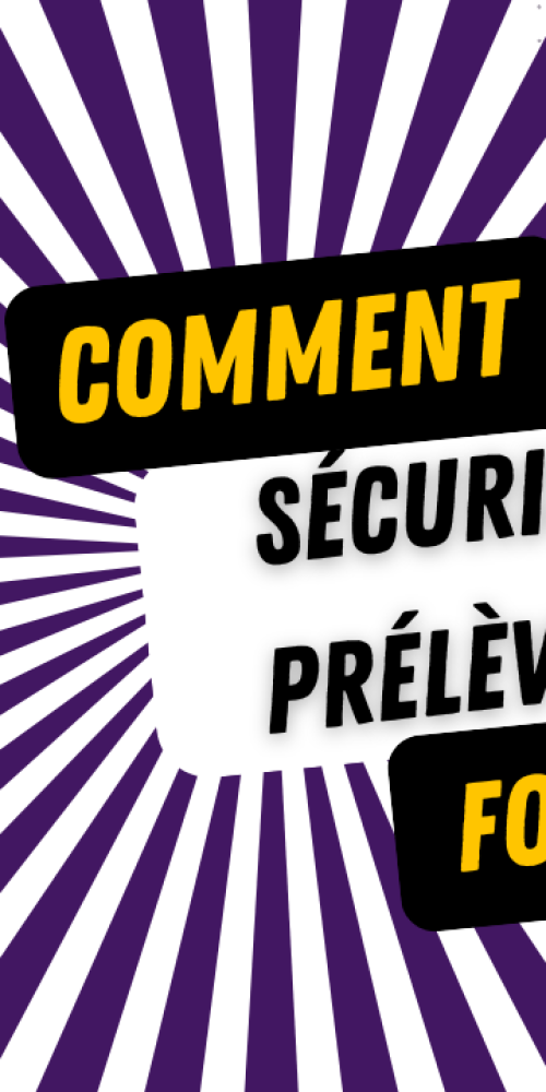 Comment sécuriser ses prélèvements fournisseurs ?