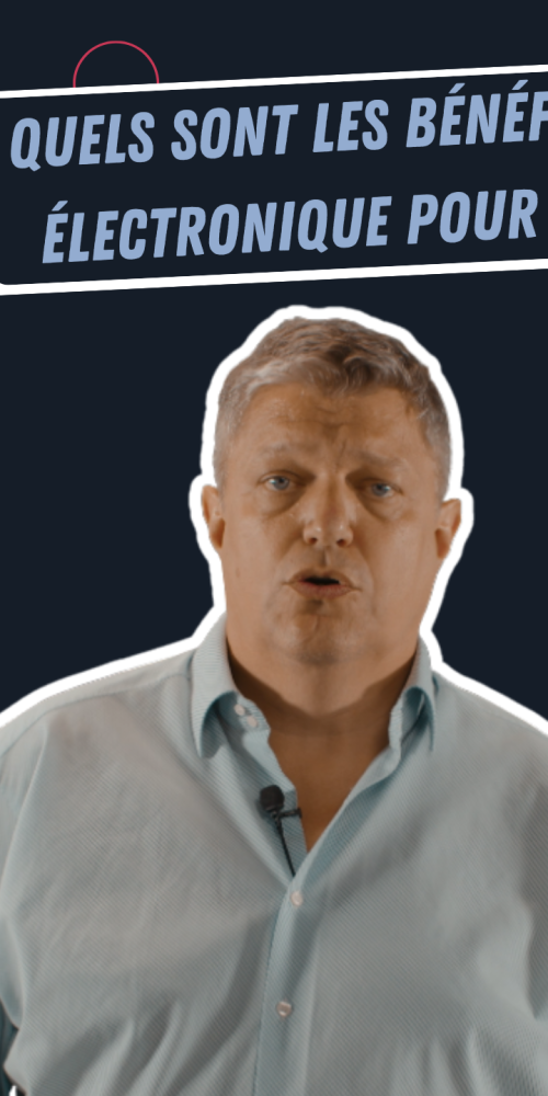 Quels sont les bénéfices de la facture électronique pour les entreprises ?