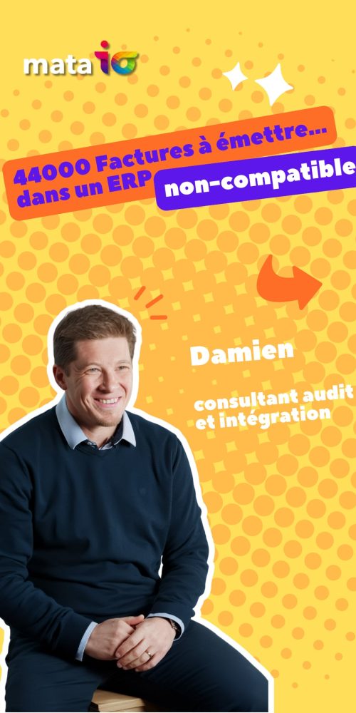 44 000 factures à émettre dans un ERP non compatible avec la réforme française