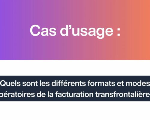 Les formats et les flux de facture électronique sont-ils les mêmes en Europe ?